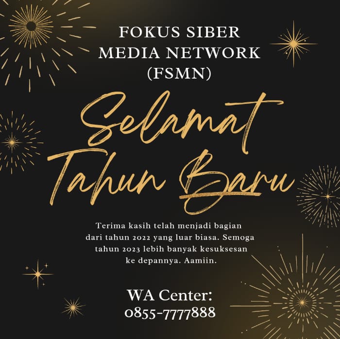 Selamat Tahun Baru 2023, semoga lebih baik dan lebih sukses. (Dok. Fokus Siber Media Network/FSMN)